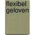 Flexibel geloven