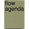 Flow agenda by Unknown