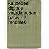 Keuzedeel digitale vaardigheden BASIS - 2 modules by Unknown