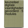 Keuzedeel digitale vaardigheden gevorderd - 5 modules door Onbekend