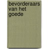 Bevorderaars van het goede door Henk Looijesteijn