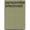 Persoonlijke effectiviteit by I. Tanis