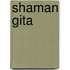 Shaman Gita