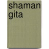 Shaman Gita door Jan Prins