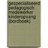 Gespecialiseerd pedagogisch medewerker kinderopvang (bordboek)