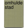 Omhulde stad by Ransom Riggs