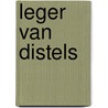 Leger van Distels by Gerian Dijkhuizen