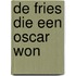 De Fries die een Oscar won
