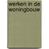 Werken in de woningbouw