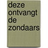 Deze ontvangt de zondaars door D.W. Tuinier