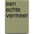 Een echte Vermeer