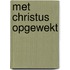 Met Christus opgewekt