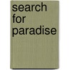 Search for Paradise door Winnie Teschmacher