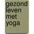 Gezond leven met yoga
