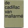 De Cadillac van Mallarmé door Patrick Conrad