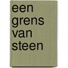 Een grens van steen by Herman Vuijsje
