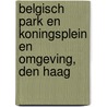 Belgisch Park en Koningsplein en omgeving, Den Haag door E.C. Rieffe