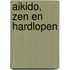 Aikido, zen en hardlopen