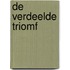 De verdeelde triomf