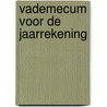 Vademecum voor de jaarrekening door Roger Tiest