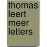 Thomas leert meer letters door Gisette van Dalen