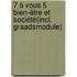 7 à vous 5 Bien-être et Société(incl. graadsmodule)