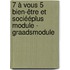 7 à vous 5 bien-être et sociééplus module - graadsmodule