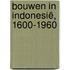 Bouwen in Indonesië, 1600-1960
