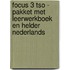 Focus 3 tso - pakket met leerwerkboek en Helder Nederlands