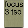 Focus 3 tso by Elke Parmentier