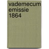 Vademecum emissie 1864 door Wim Warburg