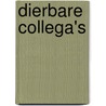 Dierbare Collega's by Stichting Apenheul