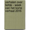 Verhalen over liefde - Week van het Korte Verhaal 2016 by Raymond Carver