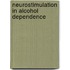 Neurostimulation in alcohol dependence