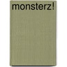 Monsterz! by Remco Meisner