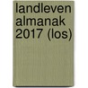 Landleven Almanak 2017 (los) door Margreet Welink