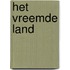 Het vreemde land