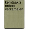 Kerntaak 2 orders verzamelen door Ovd Educatieve Uitgeverij