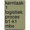 Kerntaak 1 logistiek proces B1-K1 mbo door Ovd Educatieve Uitgeverij