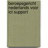 Beroepsgericht Nederlands voor ICT support by Ron de Graaf