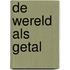 De wereld als getal