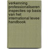 Verkenning professionaliseren inspecties op basis van het International Levee Handbook door Onbekend