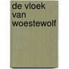 De vloek van Woestewolf by Paul Biegel
