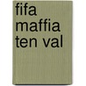 Fifa maffia ten val door Thomas Kistner