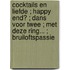 Cocktails en liefde ; Happy end? ; Dans voor twee ; Met deze ring... ; Bruiloftspassie