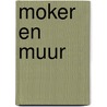 Moker en muur door Walter Kortooms