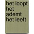 Het loopt het ademt het leeft