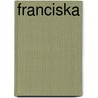Franciska door Frank Wedekind