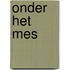 Onder het mes