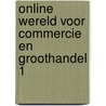 Online wereld voor commercie en groothandel 1 door Tim Gorter